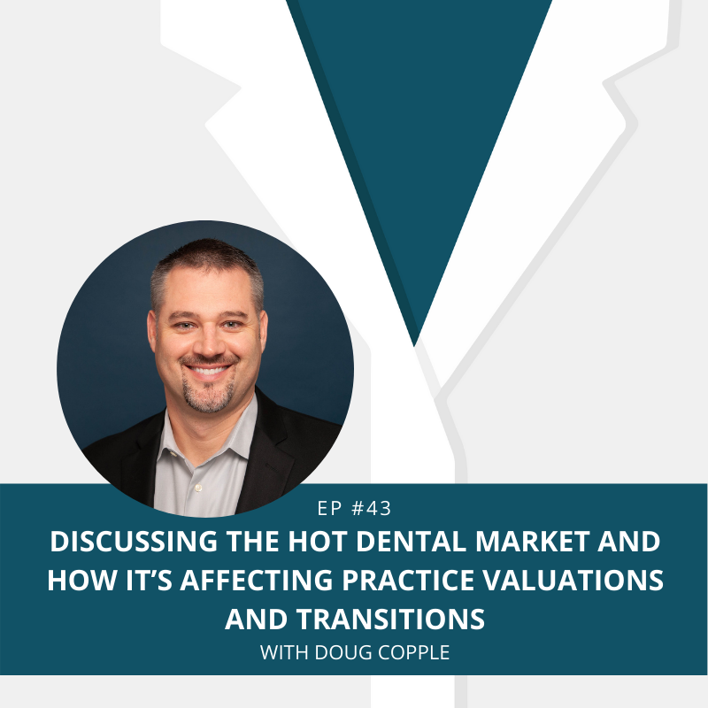 The Hot Dental Market and How it’s Affecting Practice Valuations